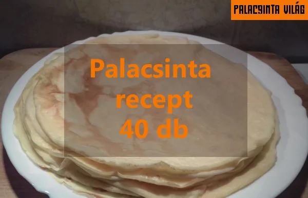palacsinta recept 40 db