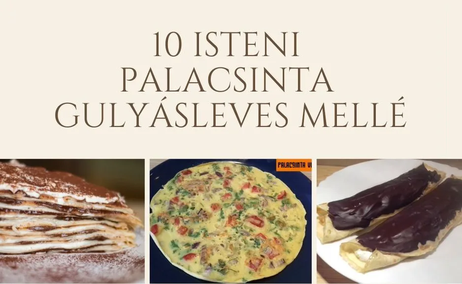 10 palacsinta gulyásleves mellé