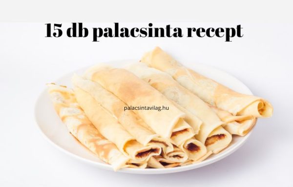 15 db palacsinta recept