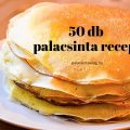 50 db palacsinta recept